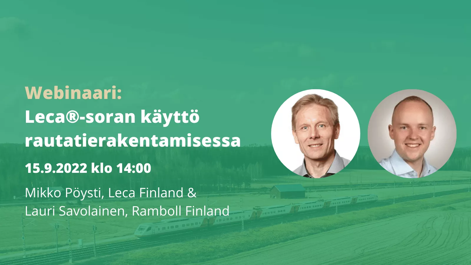 Leca-soran käyttö rautatierakentamisessa -webinaari pidetään 15.9.2022, rekisteröidy täältä!